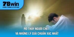 Mơ thấy người chết